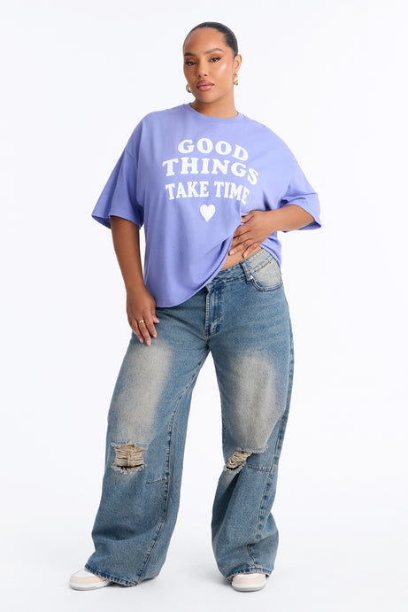 Good Things Take Time Tee